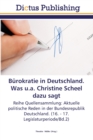 Image for Burokratie in Deutschland. Was u.a. Christine Scheel dazu sagt