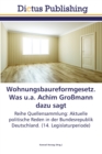 Image for Wohnungsbaureformgesetz. Was u.a. Achim Großmann dazu sagt