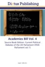 Image for Academies Bill Vol. 4