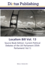 Image for Localism Bill Vol. 13
