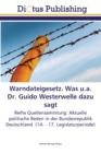 Image for Warndateigesetz. Was u.a. Dr. Guido Westerwelle dazu sagt