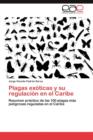 Image for Plagas Exoticas y Su Regulacion En El Caribe