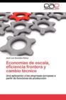 Image for Economias de escala, eficiencia frontera y cambio tecnico