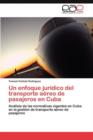 Image for Un enfoque juridico del transporte aereo de pasajeros en Cuba