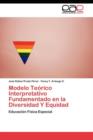 Image for Modelo Teorico Interpretativo Fundamentado en la Diversidad Y Equidad