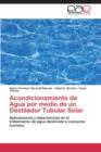 Image for Acondicionamiento de Agua por medio de un Destilador Tubular Solar