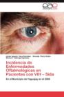 Image for Incidencia de Enfermedades Oftalmologicas En Pacientes Con Vih - Sida
