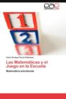 Image for Las Matematicas y el Juego en la Escuela