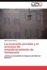Image for La inversion privada y el proceso de empobrecimiento de Venezuela