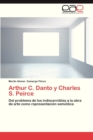 Image for Arthur C. Danto y Charles S. Peirce