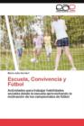 Image for Escuela, Convivencia y Futbol