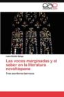 Image for Las voces marginadas y el saber en la literatura novohispana