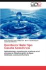 Image for Destilador Solar tipo Caseta Asimetrico