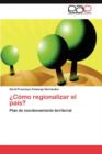 Image for ¿Como regionalizar el pais?