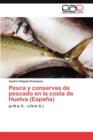 Image for Pesca y conservas de pescado en la costa de Huelva (Espana)