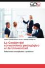 Image for La Gestion del conocimiento pedagogico en la Universidad