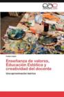 Image for Ensenanza de valores, Educacion Estetica y creatividad del docente