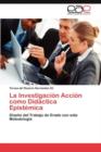 Image for La Investigacion Accion como Didactica Epistemica