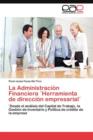 Image for La Administracion Financiera ]Herramienta de direccion empresarial]