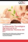 Image for La Educacion Tecnologica Agropecuaria en Secundarias Tecnicas del D.F.