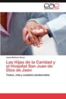 Image for Las Hijas de la Caridad y el Hospital San Juan de Dios de Jaen