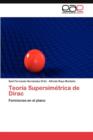 Image for Teoria Supersimetrica de Dirac