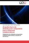 Image for Arquitectura de distribucion adaptable para sistemas colaborativos