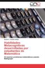 Image for Habilidades Metacognitivas desarrolladas por estudiantes de Matematica