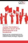 Image for Juntas Vecinales y gobierno local : de la participacion a la incidencia