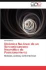 Image for Dinamica No-lineal de un Servomecanismo Neumatico de Posicionamiento