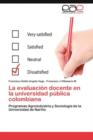 Image for La evaluacion docente en la universidad publica colombiana