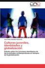 Image for Culturas juveniles, identidades y globalizacion