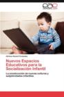 Image for Nuevos Espacios Educativos para la Socializacion Infantil