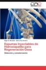 Image for Espumas Inyectables de Hidroxiapatita para Regeneracion Osea