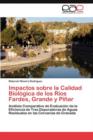 Image for Impactos sobre la Calidad Biologica de los Rios Fardes, Grande y Pinar