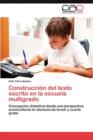 Image for Construccion del Texto Escrito En La Escuela Multigrado