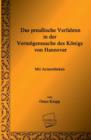 Image for Das Preussische Verfahren in Der Vermogenssache Des Konigs Von Hannover