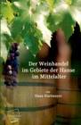 Image for Der Weinhandel Im Gebiete Der Hanse Im Mittelalter