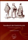 Image for Handbuch Der Kostumkunde