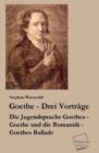 Image for Goethe - Drei Vortrage