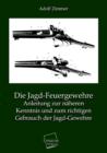 Image for Die Jagd-Feuergewehre
