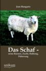 Image for Das Schaf - Seine Rassen, Zucht, Haltung, Futterung