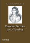 Image for Caroline Perthes, Geb. Claudius