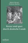 Image for Kreuz Und Quer Durch Deutsche Lande