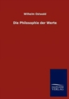 Image for Die Philosophie der Werte