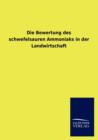 Image for Die Bewertung des schwefelsauren Ammoniaks in der Landwirtschaft