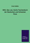 Image for Wilh. Dan. Jos. Kochs Taschenbuch der Deutschen und Schweizer Flora
