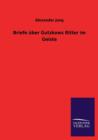 Image for Briefe Uber Gutzkows Ritter Im Geiste