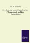 Image for Handbuch der landwirtschaftlichen Pflanzenkunde und des Pflanzenbaues