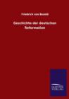 Image for Geschichte Der Deutschen Reformation